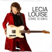 Lecia Louise - Strike to Ignite (2026)