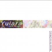 Yulara - Livin' In Peace (2003) [FLAC]