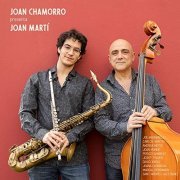 Joan Chamorro & Joan Martí - Joan Chamorro Presenta Joan Martí (2021) Hi Res