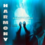 Carlos Camilo - Harmony Within (2026)
