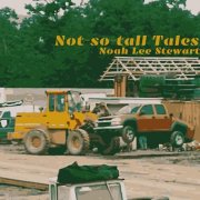 Noah Lee Stewart - Not-so-tall Tales (2026)