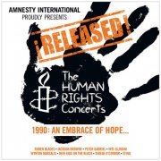 VA - ¡Released! The Human Rights Concerts 1990: An Embrace Of Hope... (2013)