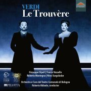 Franco Vassallo, Giuseppe Gipali, Nino Surguladze, Roberta Mantegna, Orchestra del Teatro Regio di Parma feat. Roberto Abbado - Verdi: Le trouvère (Sung in French) [Live] (2019) [Hi-Res]