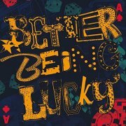 The Wonder Stuff - Better Being Lucky (2019)