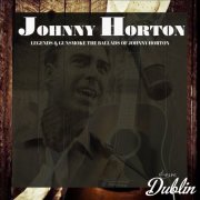 Johnny Horton - Legends & Gunsmoke the Ballads of Johnny Horton (Remastered) (2025) Hi-Res