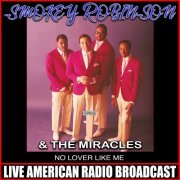 Smokey Robinson & The Miracles - No Lover Like Me (2019)