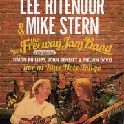 Lee Ritenour & Mike Stern With The Freeway Jam Band - Live At Blue Note Tokyo (2012) [Blu-ray]