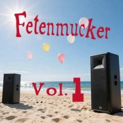 Fetenmucker - Fetenmucker, Vol. 1 (2026)