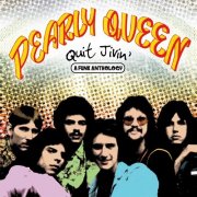 Pearly Queen – Quit Jivin' - A Funk Anthology (2007)