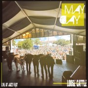 Loose Cattle - May Day (Live At The New Orleans Jazz & Heritage Festival) (2026)
