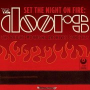 The Doors - Set the Night on Fire: The Doors Bright Midnight Archives Concerts (Live) (2006/2020)