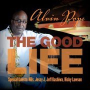 Alvin Clayton Pope - The Good Life (2016)