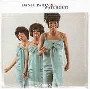 Martha Reeves & The Vandellas - Dance Party / Watchout (Reissue, Remastered) (1965-66/2002)