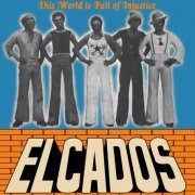 Elcados - This World Is Full Of Injustice (2022) [Hi-Res]