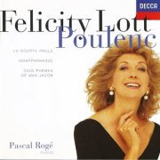 Felicity Lott, Pascal Rogé - Poulenc: Mélodies (1998)