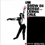 Lennie Dale - Um Show de Bossa (Remastered) (1963/2019) [Hi-Res]