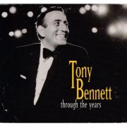 Tony Bennett - Through The Years (2006)