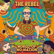 The Rebel - World of No Nation (2025) [Hi-Res]