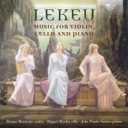 Bruno Monteiro, Joao Paulo Santos & Miguel Rocha - Lekeu: Music for Violin, Cello and Piano (2019)