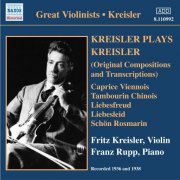 Fritz Kreisler, Franz Rupp - Kreisler plays Kreisler (2005)