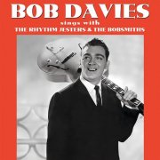 Bob Davies - Sings With the Rhythm Jesters & the Bobsmiths (2022)