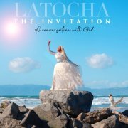 LaTocha - The Invitation: A Conversation With God (2023) Hi Res