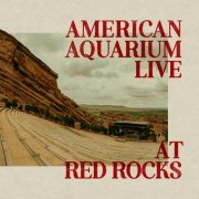 American Aquarium - Live at Red Rocks (2025) Hi-Res