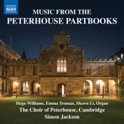 Hugo Williams, Emma Troman, Shawn Li, The Choir of Peterhouse, Cambridge, Simon Jackson - Music from the Peterhouse Partbooks (2025) [Hi-Res]