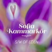 Sofia Kammarkör - S/W of EDEN (2026) [Hi-Res]