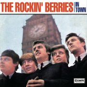 The Rockin' Berries - In Town [Bonus Tracks] (2018)