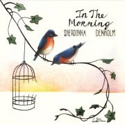 Sherdonna Denholm - In the Morning (2016)