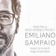 Emiliano Sampaio - music for small & large ensembles (2019)