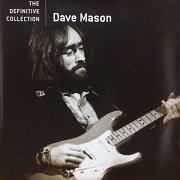 Dave Mason - The Definitive Collection (2006)