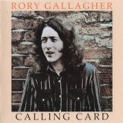 Rory Gallagher - Calling Card (1976) {2018, Remastered}