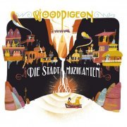 Woodpigeon - Die Stadt Muzikanten (2010)