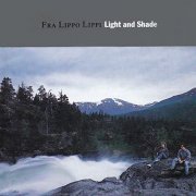 Fra Lippo Lippi - Light And Shade (1987)