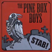 The Pine Box Boys - Stab! (2006)