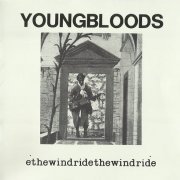 Youngbloods - Ride The Wind (Reissue, Remastered) (1971/2003)