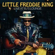 Little Freddie King - Live at BJ'S Lounge (Live) (2026)