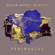 Oscar Antoli Quartet - Peninsulas (2019)