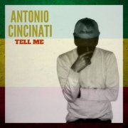 Antonio Cincinati - Tell Me (2019) [Hi-Res]