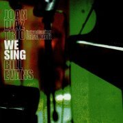 Joan Diaz Trio - We Sing Bill Evans (2008)