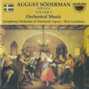 Symphony Orchestra of Norrlands Opera, Roy Goodman - Söderman: Orchestral Music (2000) CD-Rip