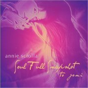 Annie Sciolla - Soul Full Snapshot To Joni (2019)