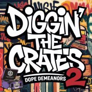 Dope Demeanors - Diggin' The Crates 2 (2025)