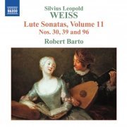 Robert Barto - Weiss, S.L.: Lute Sonatas, Vol. 11 (2012)