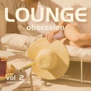 VA - Lounge Obsession, Vol. 2 (2025)