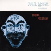 Paul Mark & The Van Dorens - Trick Fiction (2006) [CD Rip]