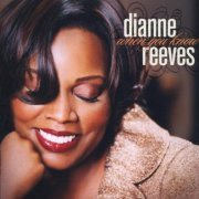 Dianne Reeves - When You Know (2008)