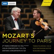 Reinhard Goebel, Tobias Feldmann and WDR Sinfonieorchester Köln - Mozart's Journey to Paris (2025) [Hi-Res]